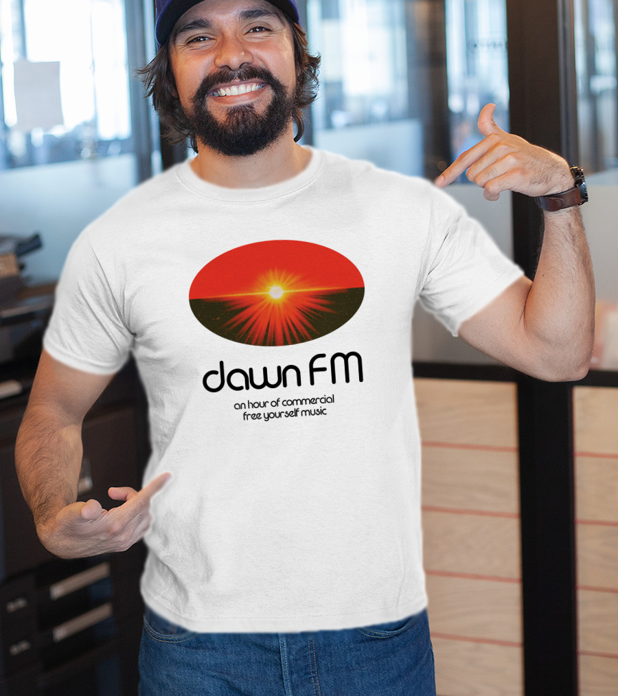 Dawn FM Merch An Hour Of Commercial Free Yourself Music The Weeknd Shop T-Shirt