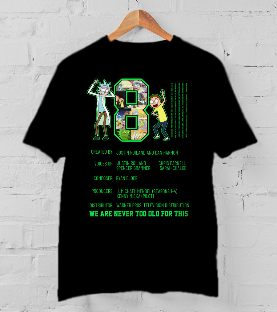 Rick And Morty 1B1 Created By Justin Roiland And Dan Harmon Warner Bros. We Are Never Too Old For This T-Shirt