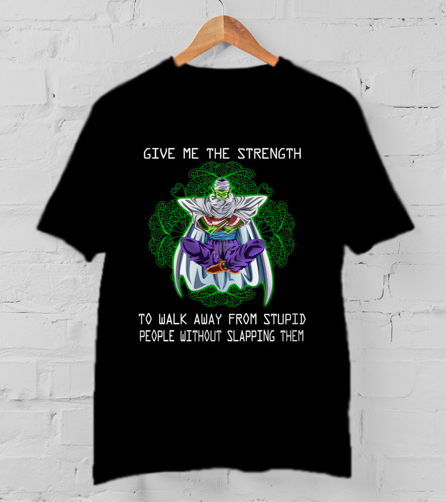 Give Me The Strength To Walk Away From Stupid People Without Slapping Them Green Aura T-Shirt