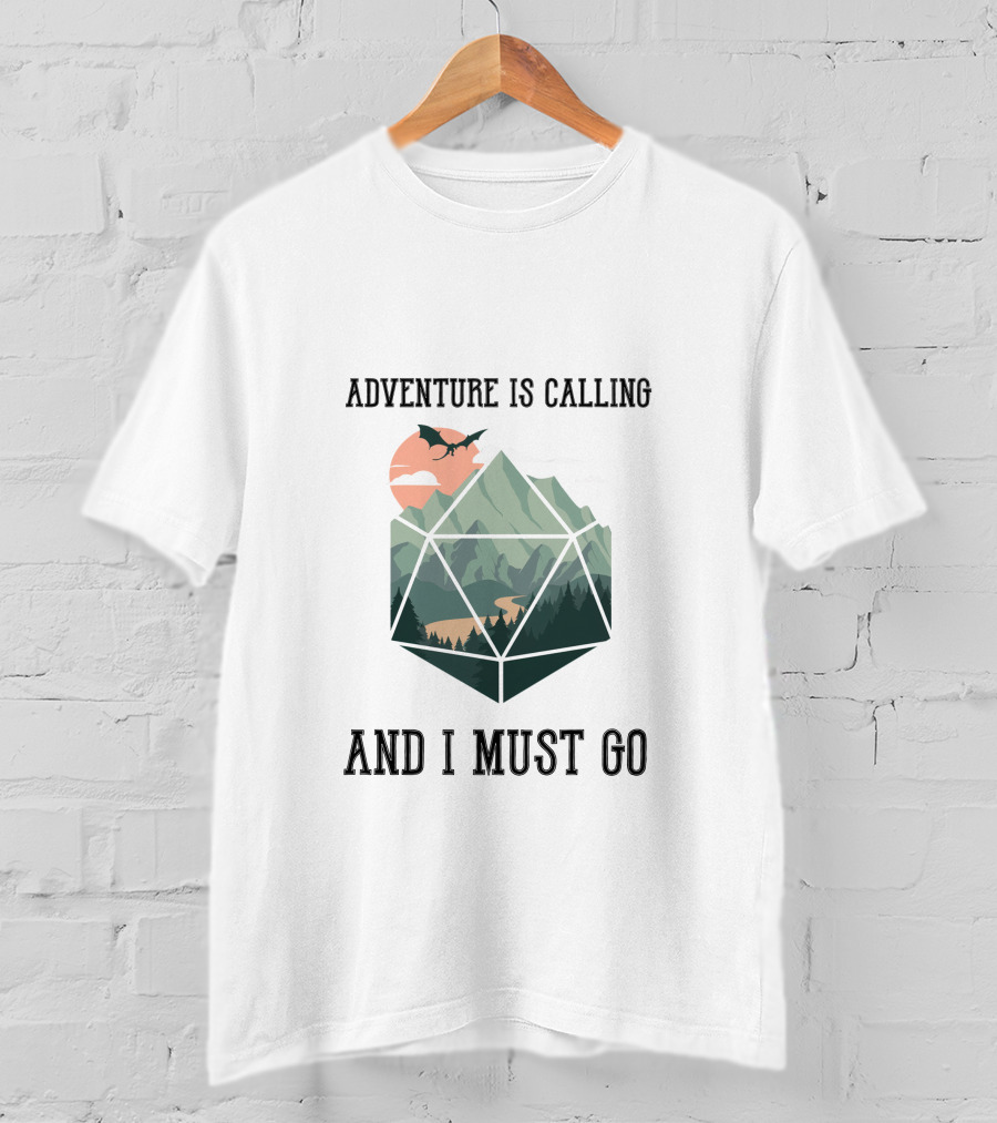 ADVENTURE IS CALLING AND I MUST GO Fantasy Dragon Mountains Dice T-Shirt