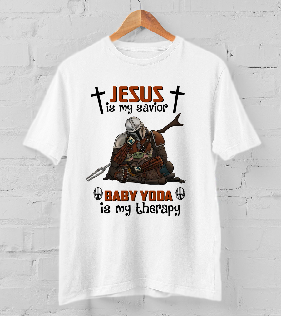 Jesus Is My Savior Baby Yoda Is My Therapy T-Shirt