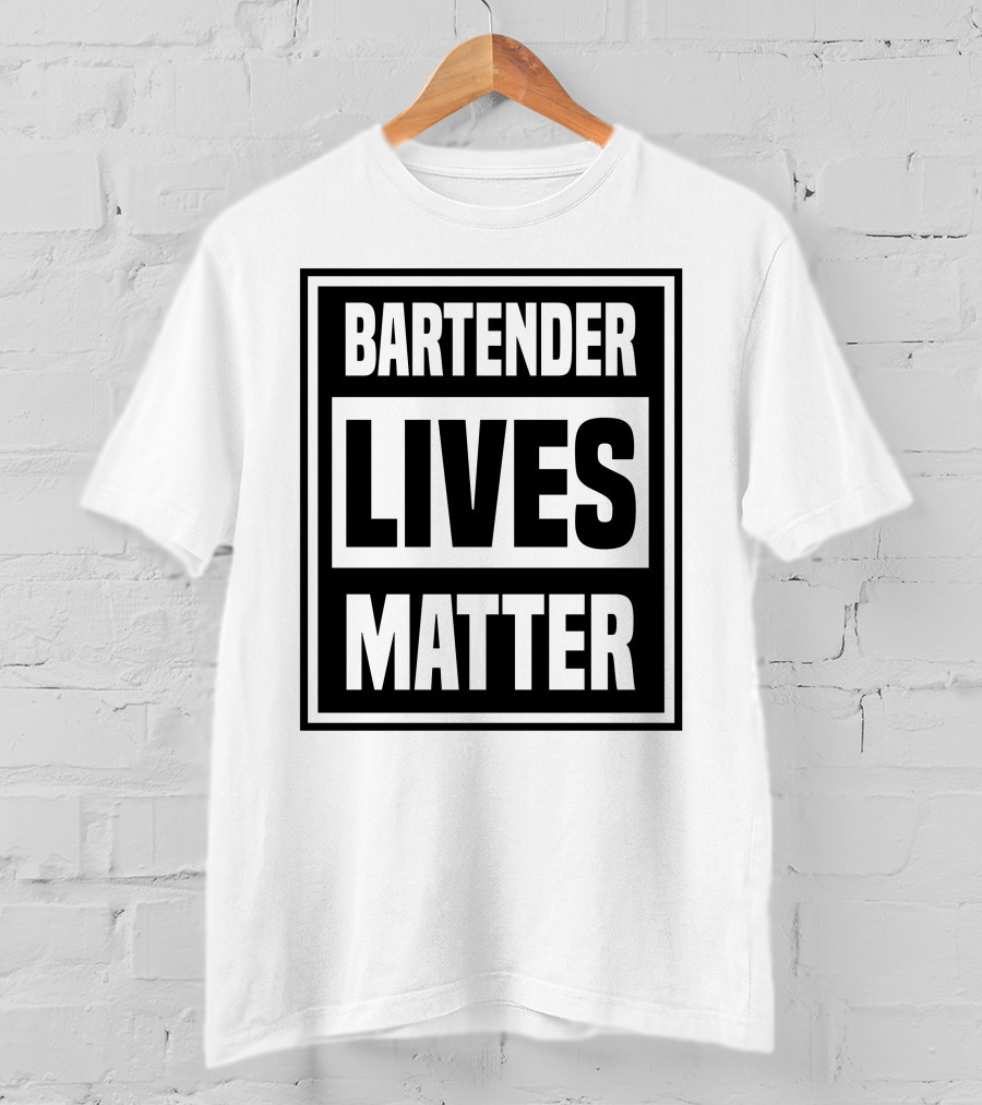 Bartender Lives Matter T-Shirt