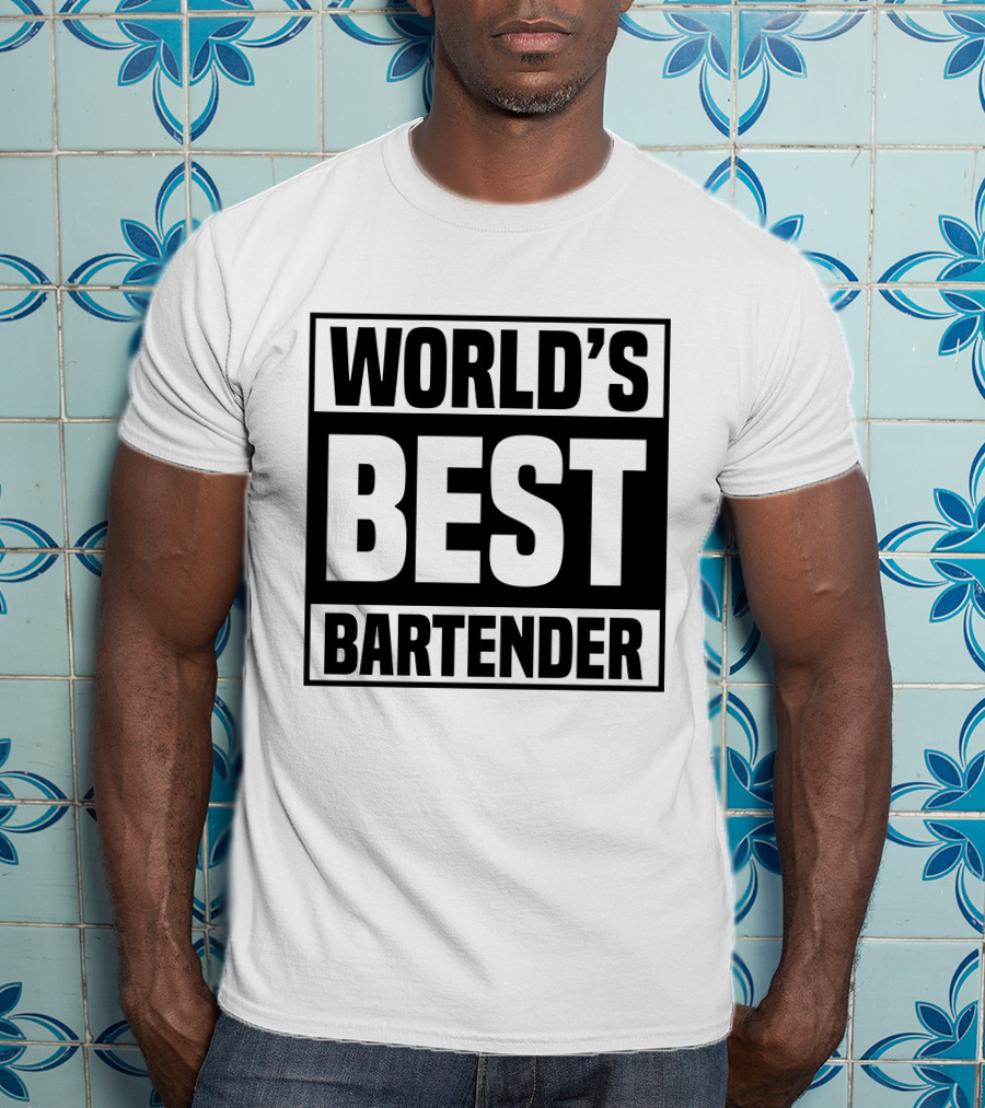 WORLD'S BEST BARTENDER T-Shirt