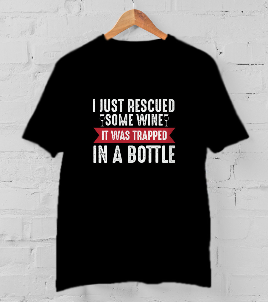 I Just Rescued Some Wine Trapped In A Bottle With Wine Glass Icons T-Shirt