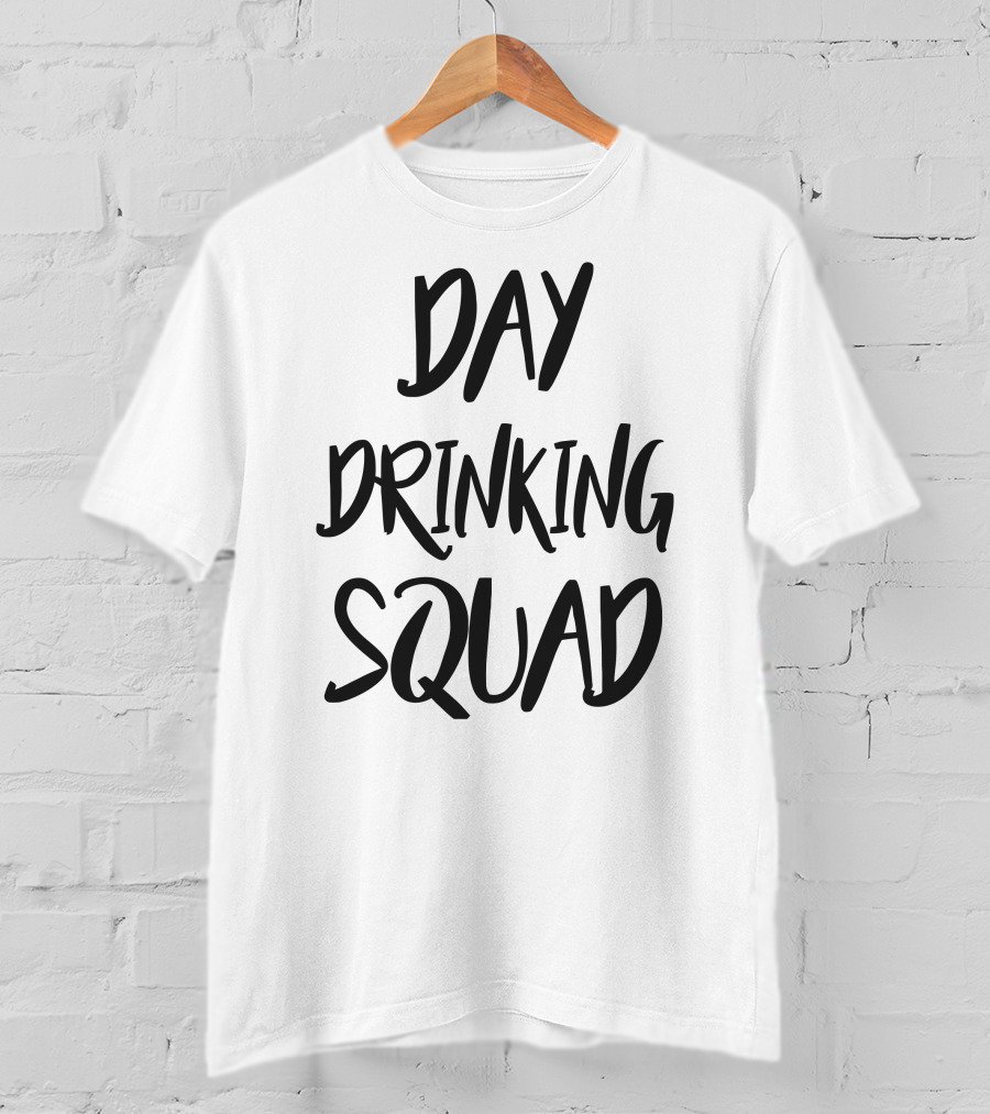 Day Drinking Squad T-Shirt