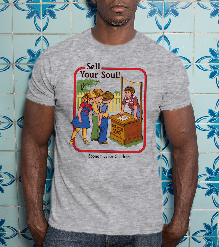 Sell Your Soul Economics For Children Cash 4 Souls $5.00 T-Shirt