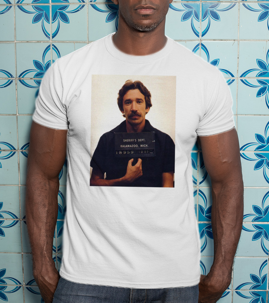 Tim Allen Sheriff's Dept Mugshot Kalamazoo Mich 18559 0047 T-Shirt