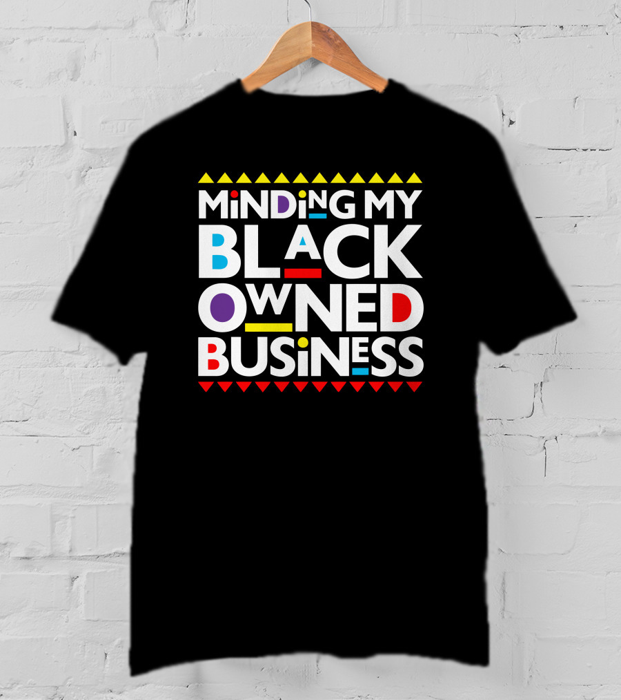 Minding My Black Owned Business Multicolor Geometric T-Shirt