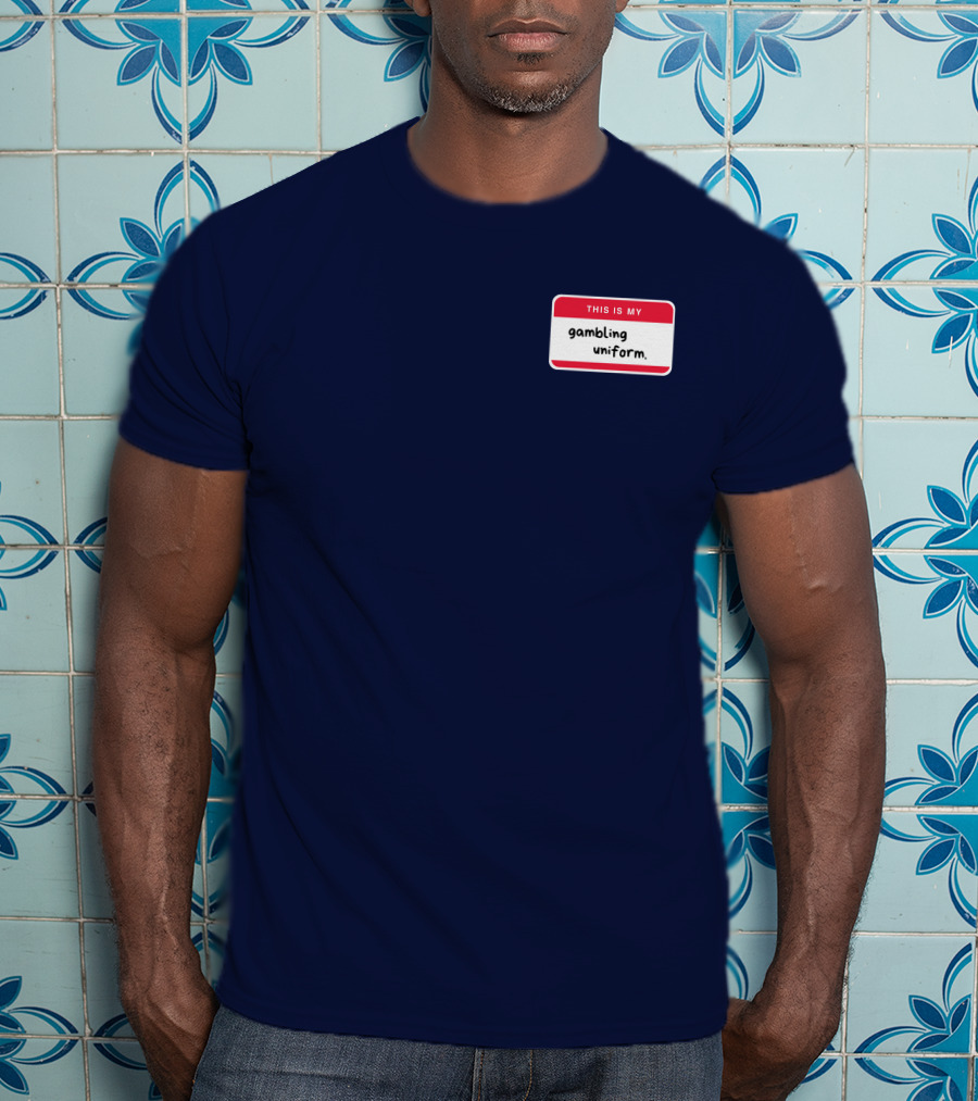 Big Jank This Is My Gambling Uniform T-Shirt