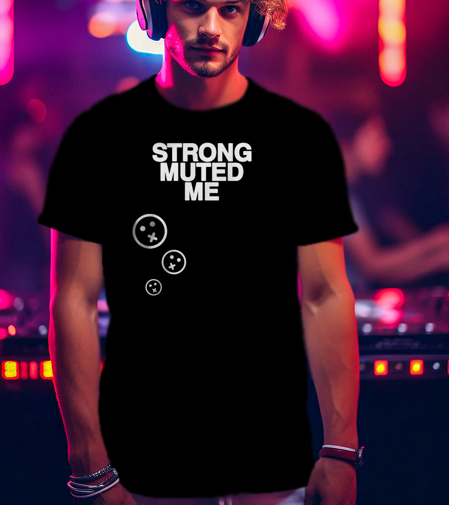 Strong Muted Me Shibnobi Merch Smiley Faces T-Shirt