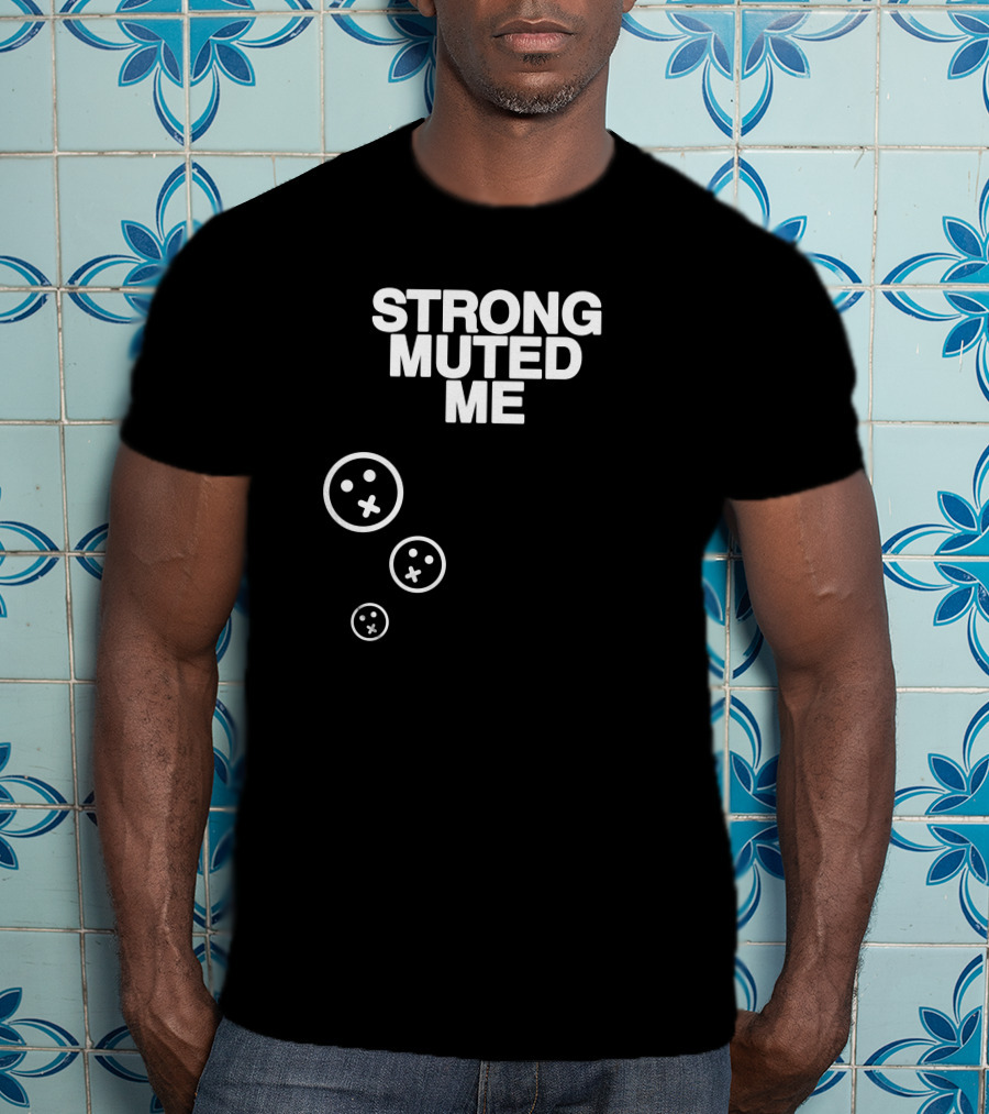 Strong Muted Me Shibnobi Merch Smiley Faces T-Shirt