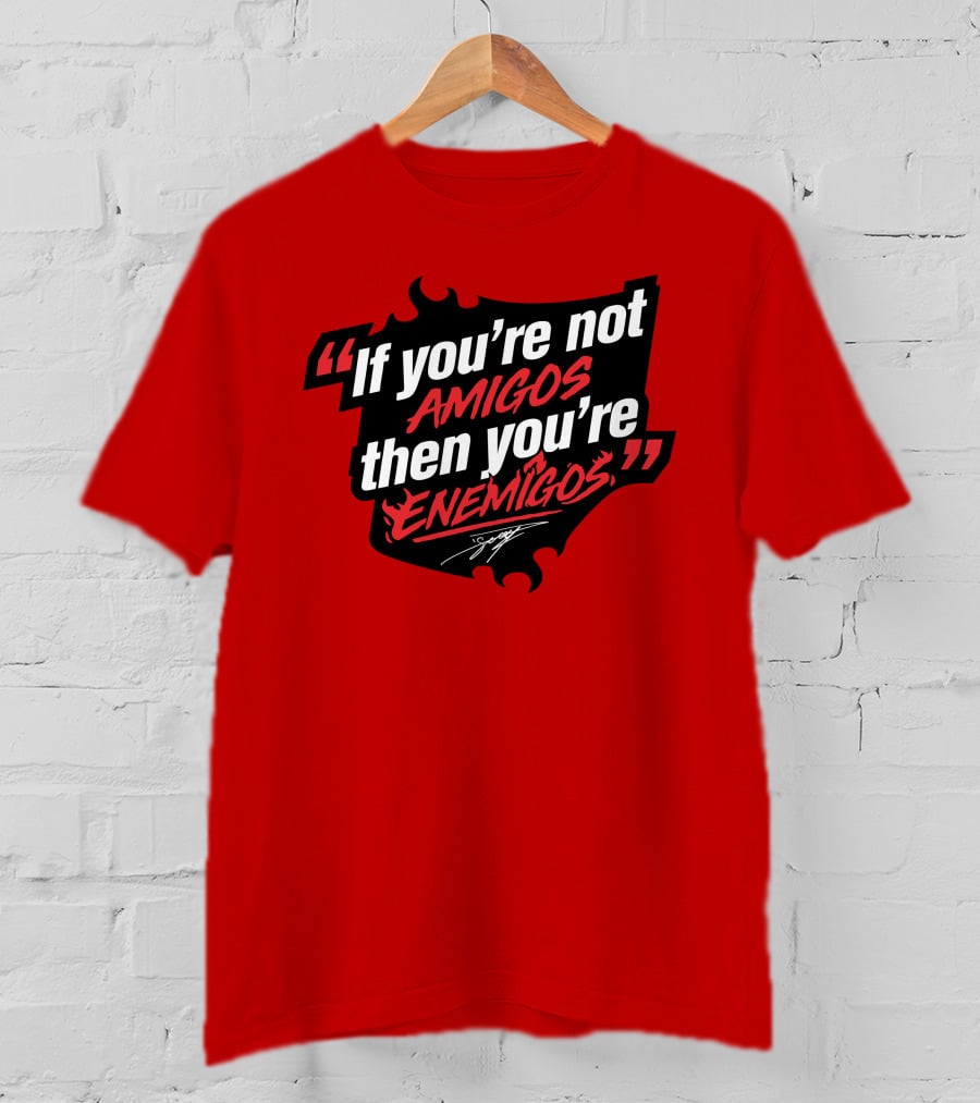 Daniel Suárez Merch If You're Not Amigos Then You're Enemigos In Bold Racing T-Shirt