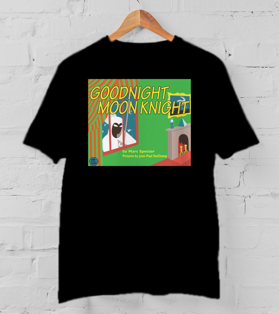 Goodnight Moon Knight By Marc Spector Pictures By Jean-Paul DuChamp T-Shirt