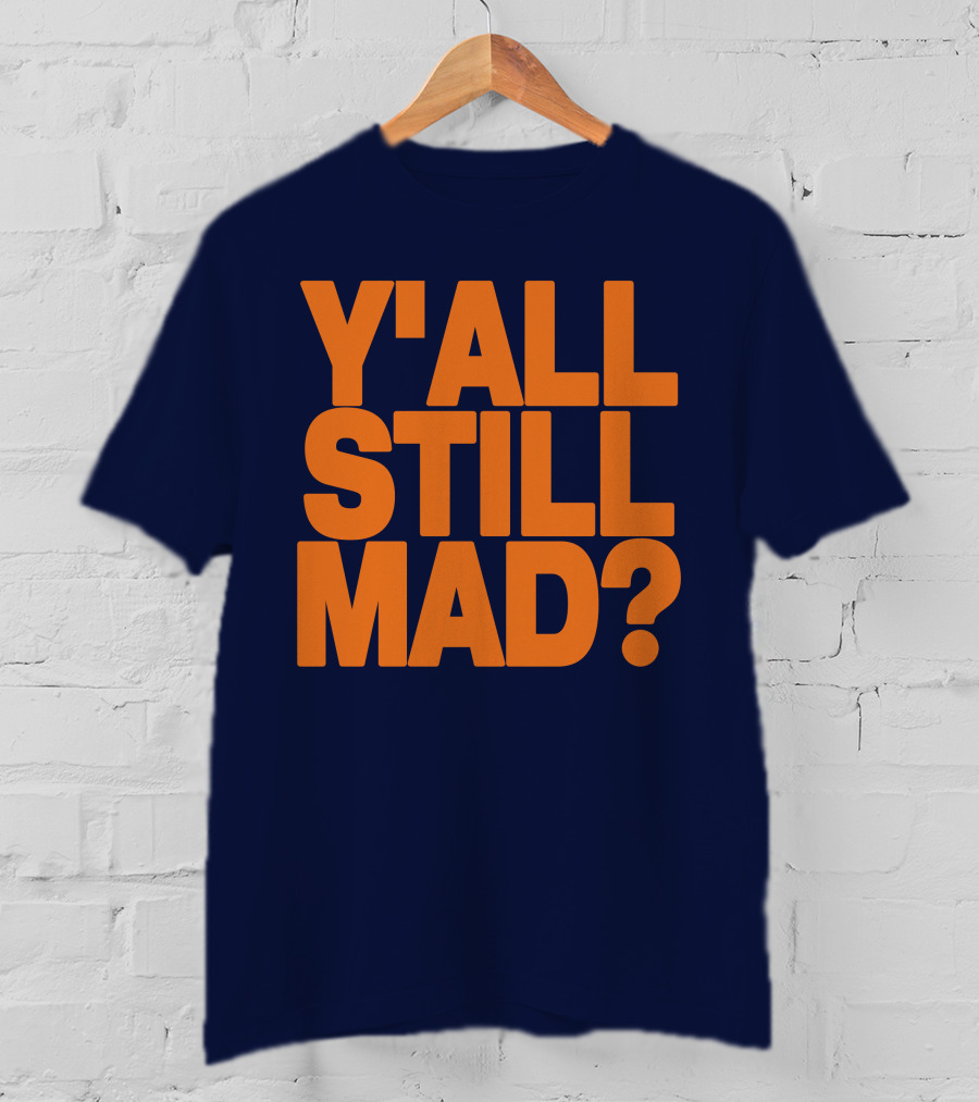 Y'all Still Mad State Line T-Shirt