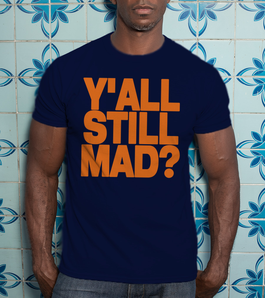 Y'all Still Mad State Line T-Shirt