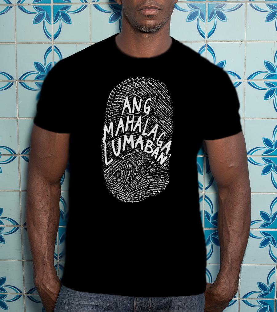 Linya Linya Ang Mahalaga Lumaban Motivational T-Shirt