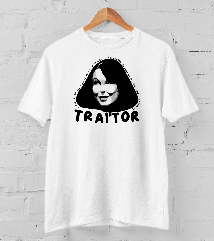 TRAITOR Amanda What Is On The Face Of A Dragon T-Shirt
