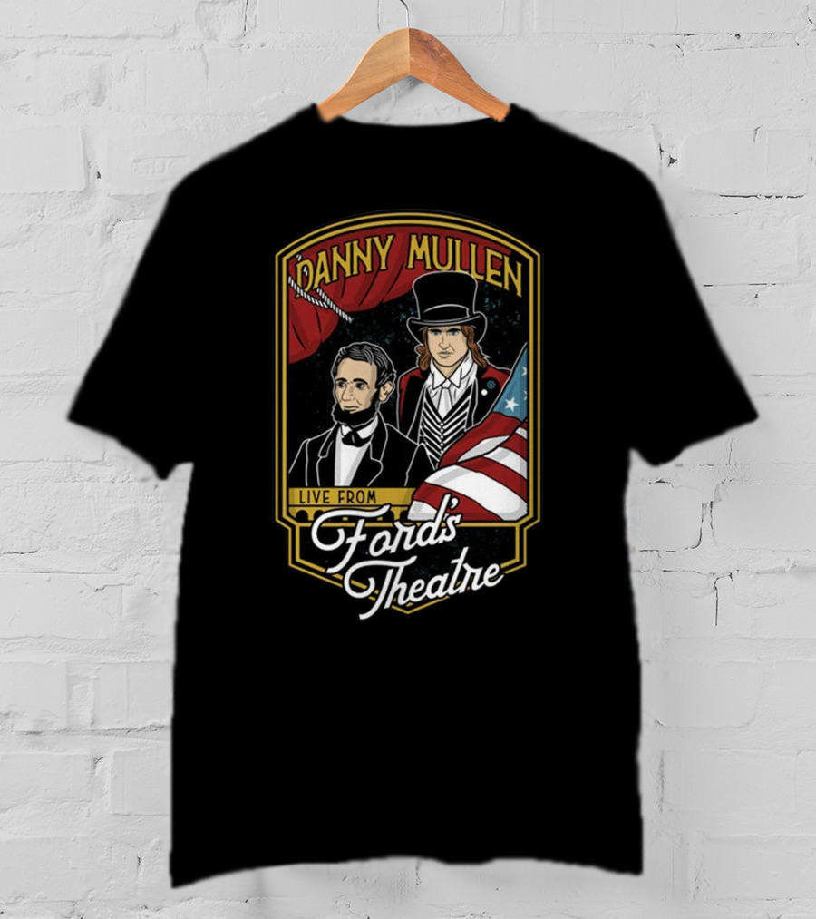 Danny Mullen Live From Ford's Theatre T-Shirt