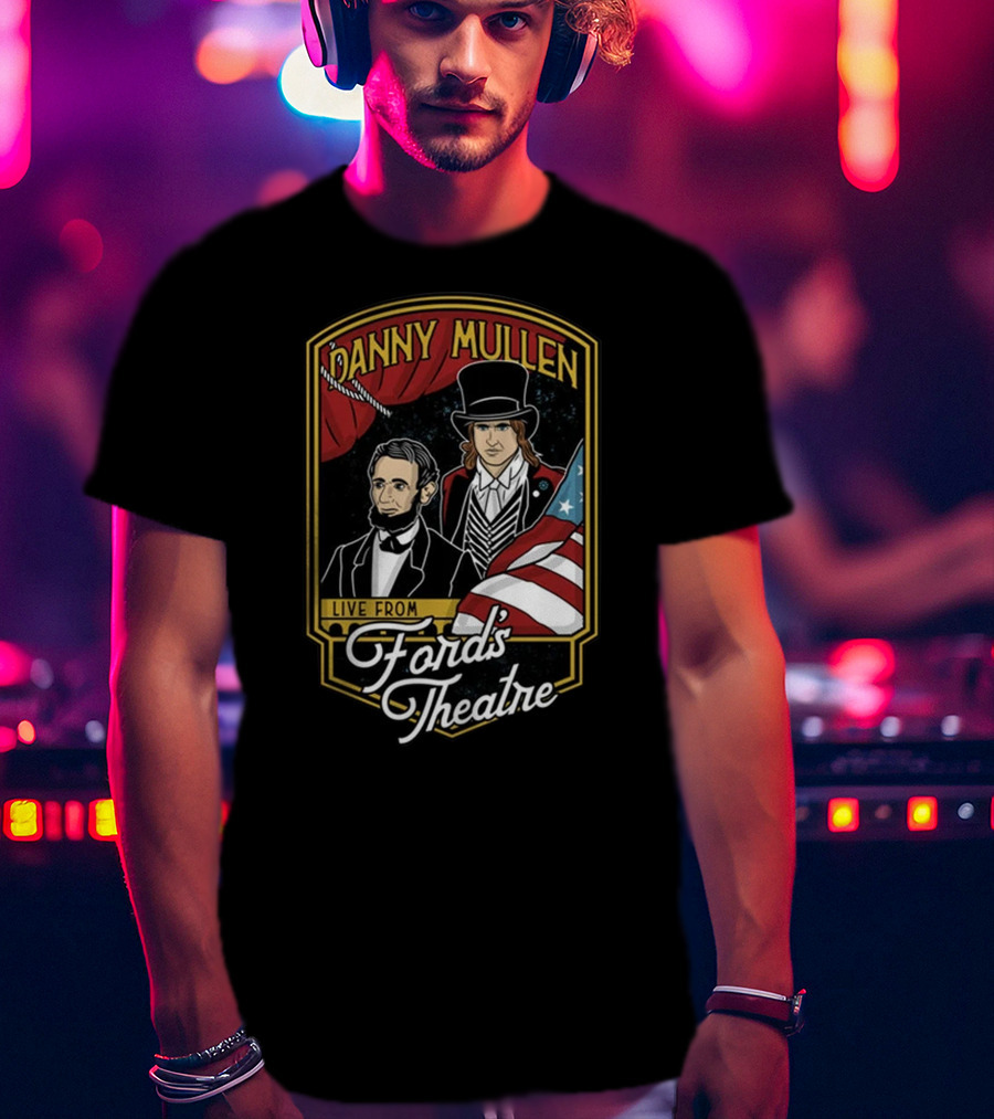 Danny Mullen Live From Ford's Theatre T-Shirt