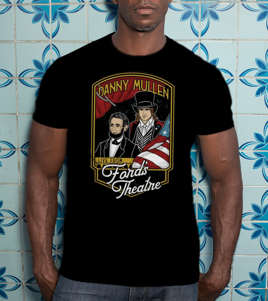 Danny Mullen Live From Ford's Theatre T-Shirt