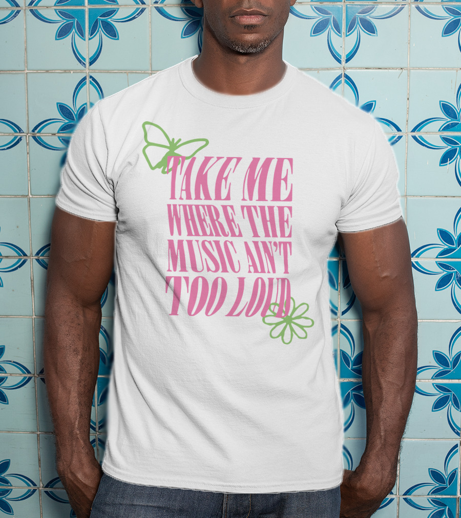 Conan Gray Merch Take Me Where The Music Ain't Too Loud Butterfly Flower T-Shirt