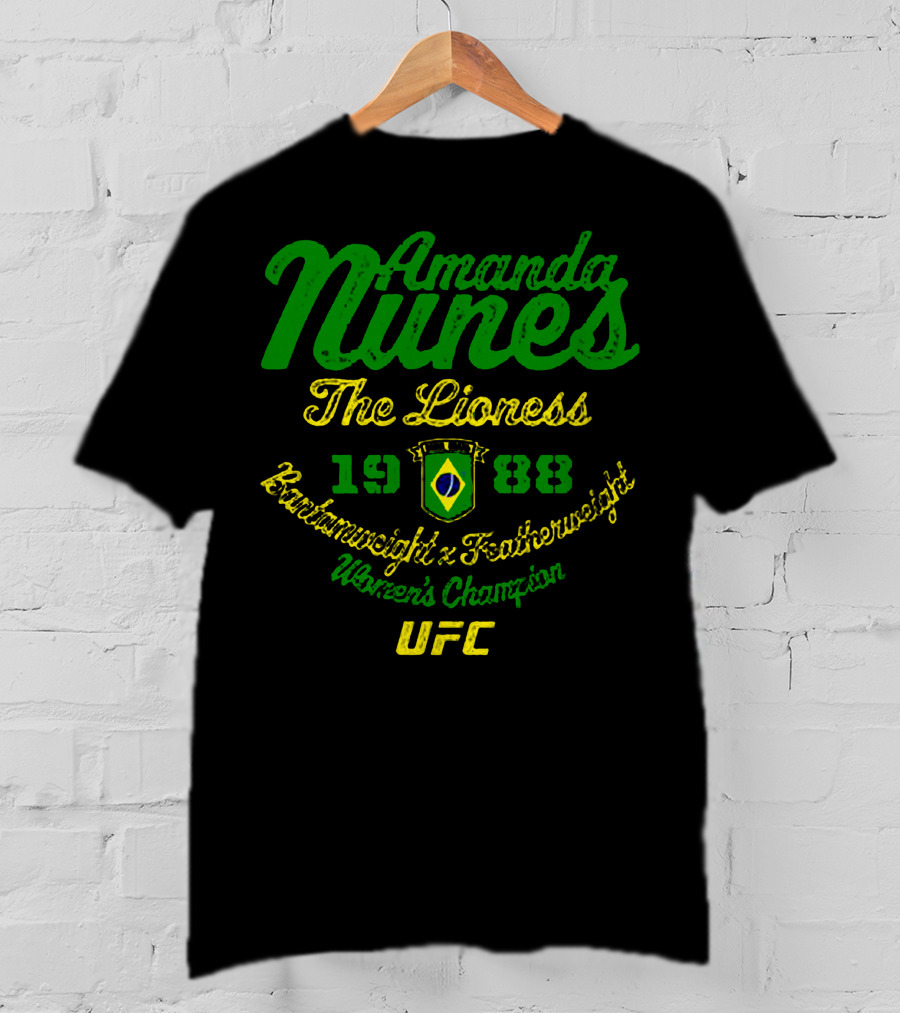 Amanda Nunes The Lioness UFC Bantamweight Featherweight Women's Champion 1988 T-Shirt