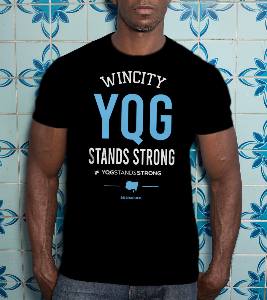 WINCITY YQG Stands Strong BB Branded #YQGSTANDSSTRONG T-Shirt