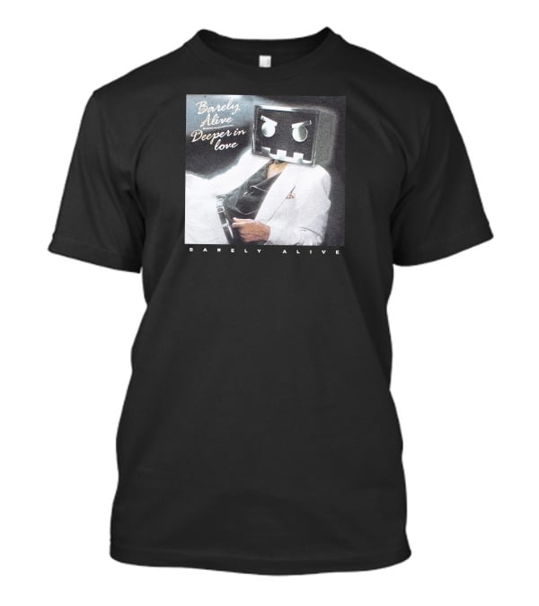 Barely Alive Deeper In Love 80s Aesthetic Robot Head Suit T-Shirt