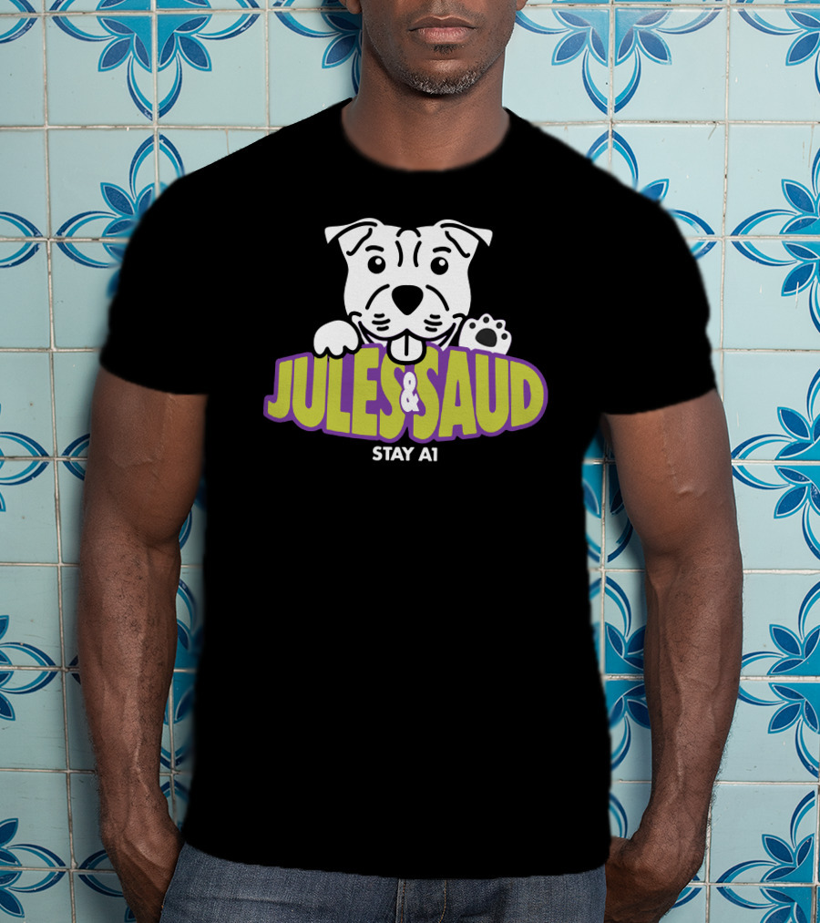 JULES And SAUD STAY A1 Dog T-Shirt