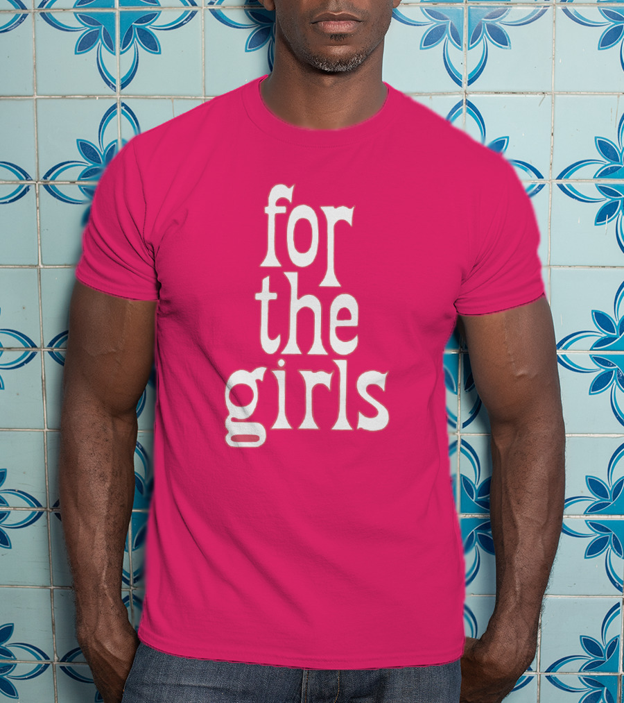 For The Girls Blakegray Merch T-Shirt