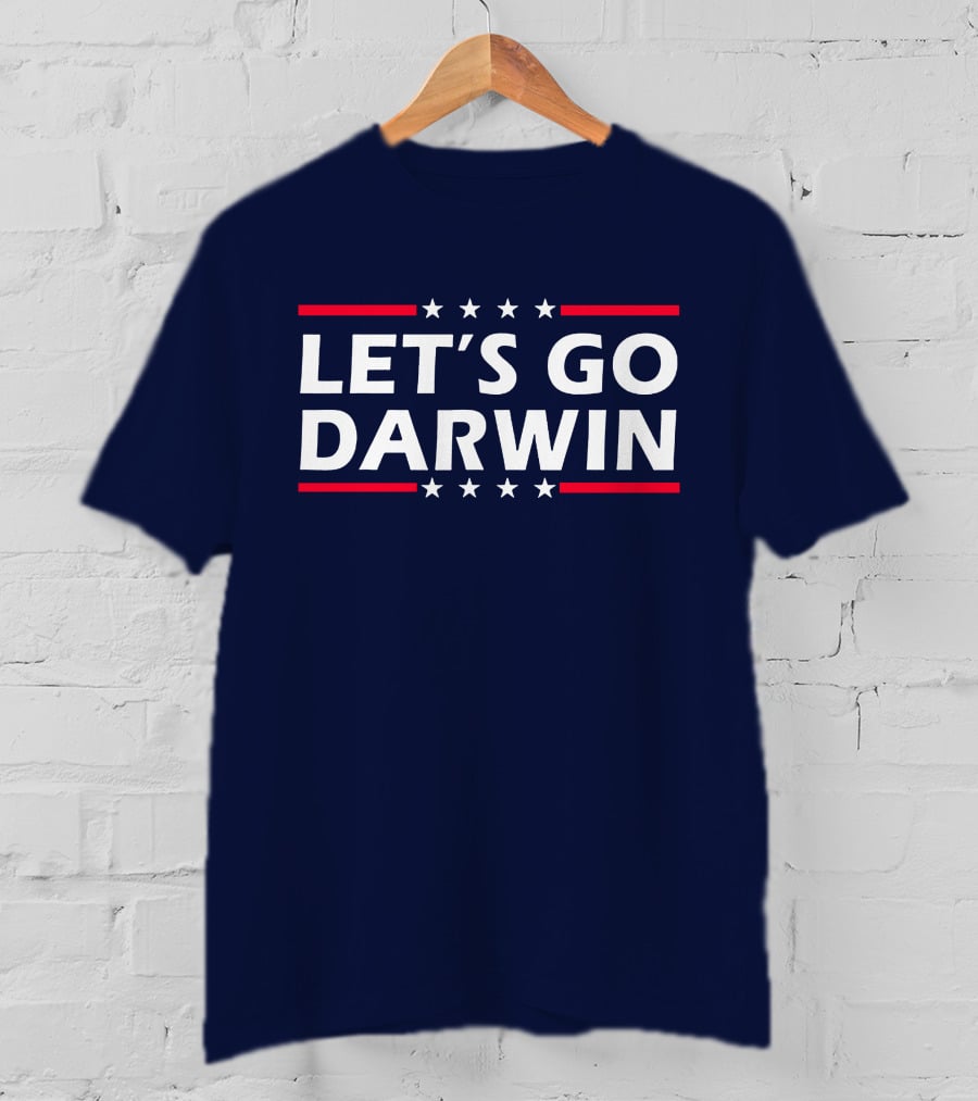 Let's Go Darwin Stars And Stripes Motivational Phrase T-Shirt