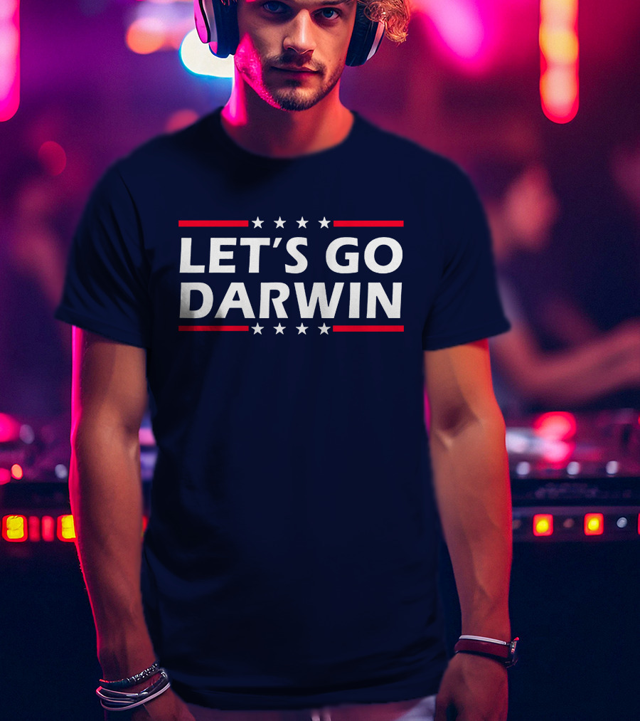 Let's Go Darwin Stars And Stripes Motivational Phrase T-Shirt
