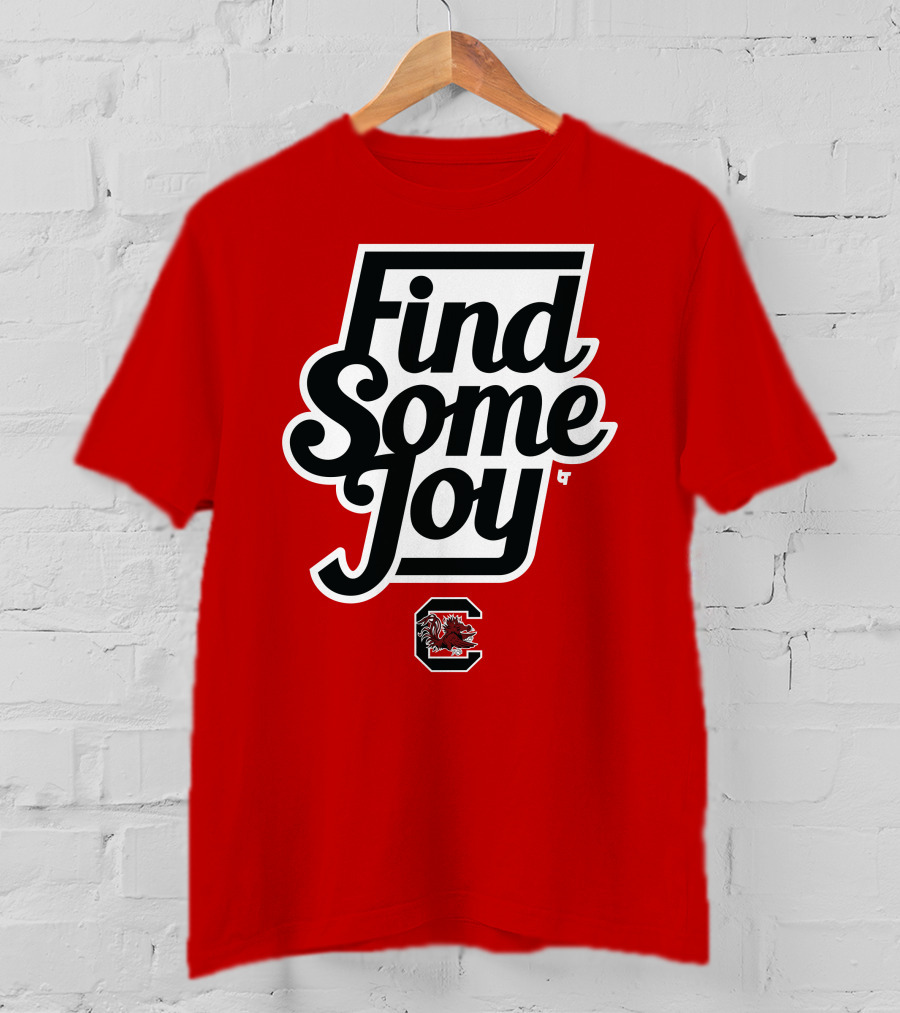 South Carolina Gamecocks Find Some Joy T-Shirt