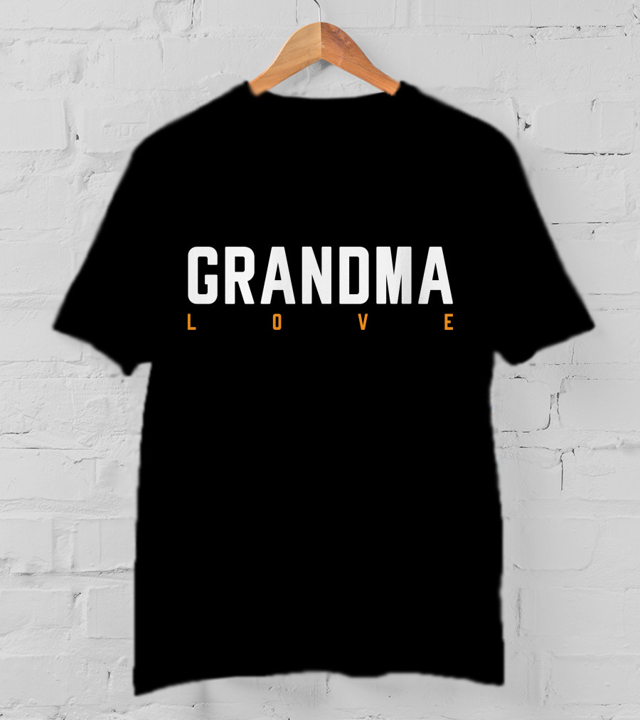 GRANDMA LOVE T-Shirt
