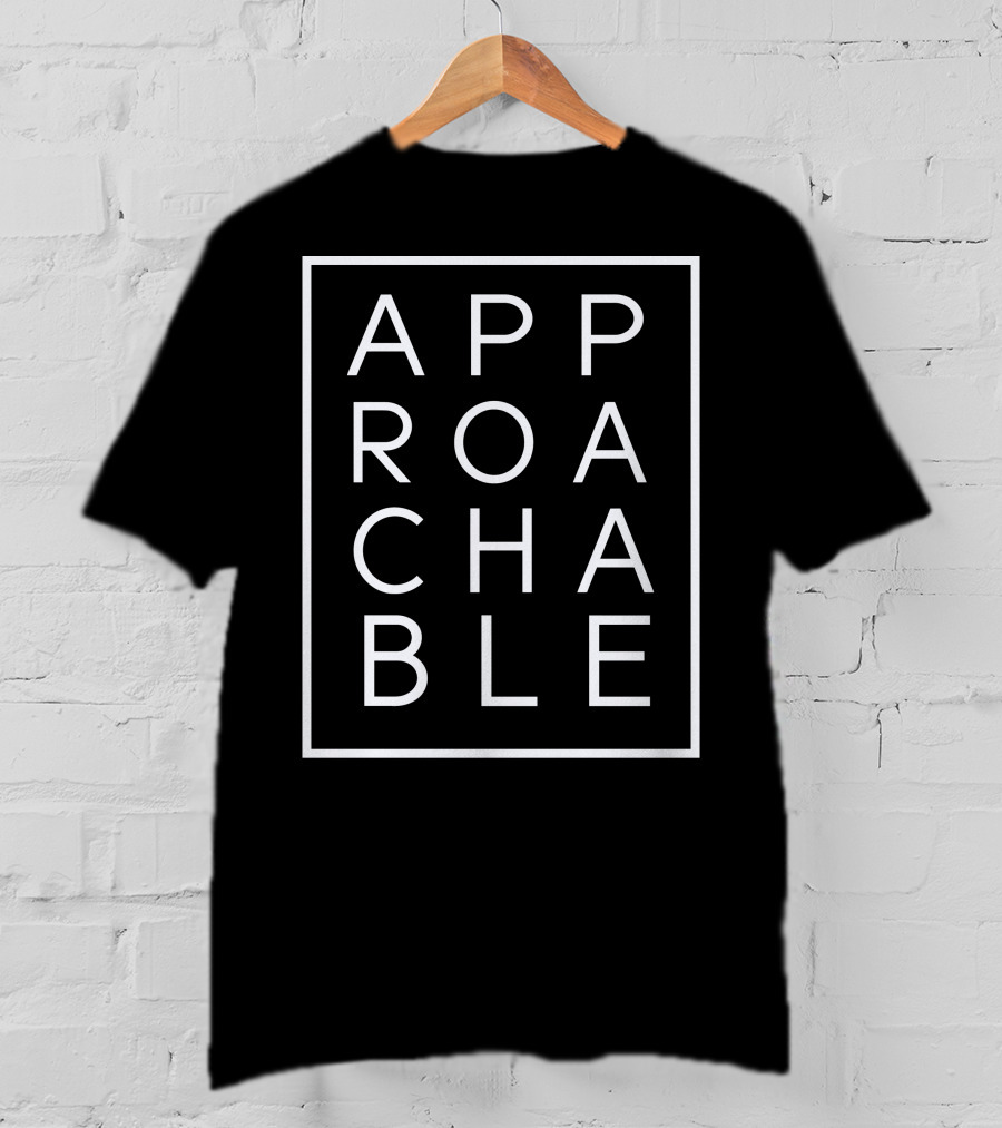 APPROACHABLE Podcast Merch Bold Typography T-Shirt