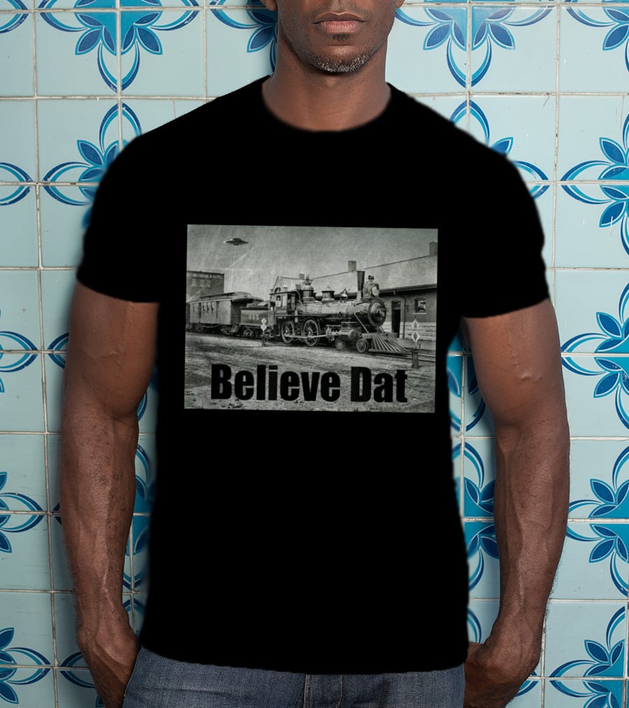Believe Dat Vintage UFO Train Arrival Scene T-Shirt