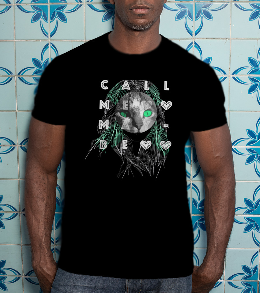 Call ME Maybe Cat Green Eyed T-Shirt