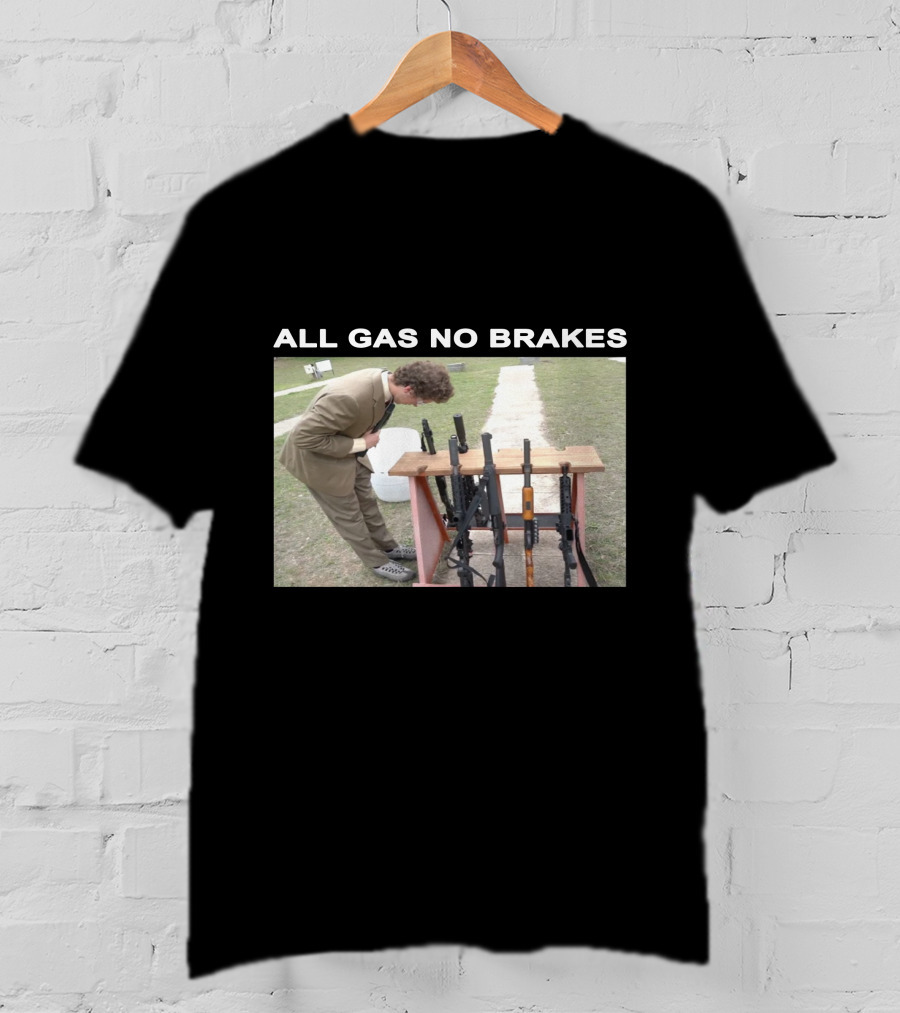 All Gas No Brakes Rifles Range Scene T-Shirt