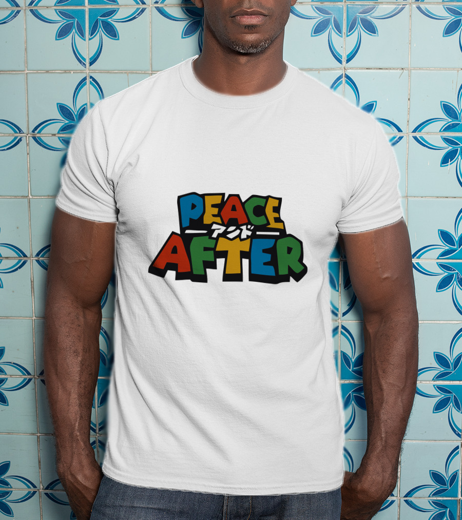 PEACE AFTER T-Shirt