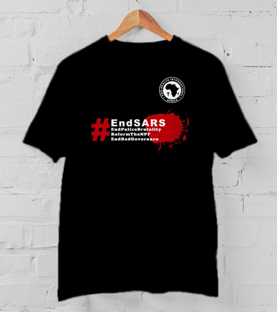 Pro Health International Africa #EndSARS EndPoliceBrutality ReformTheNPF EndBadGovernance T-Shirt