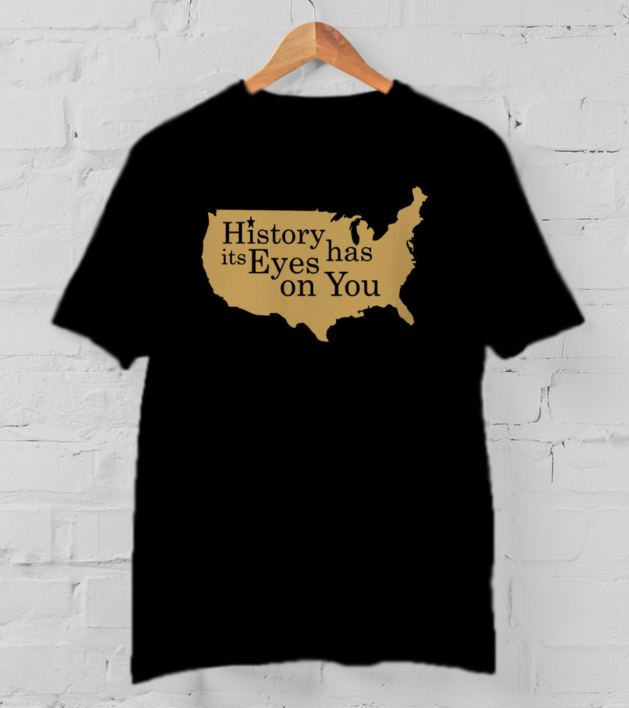 History Has Its Eyes On You United States Map Hamilton T-Shirt
