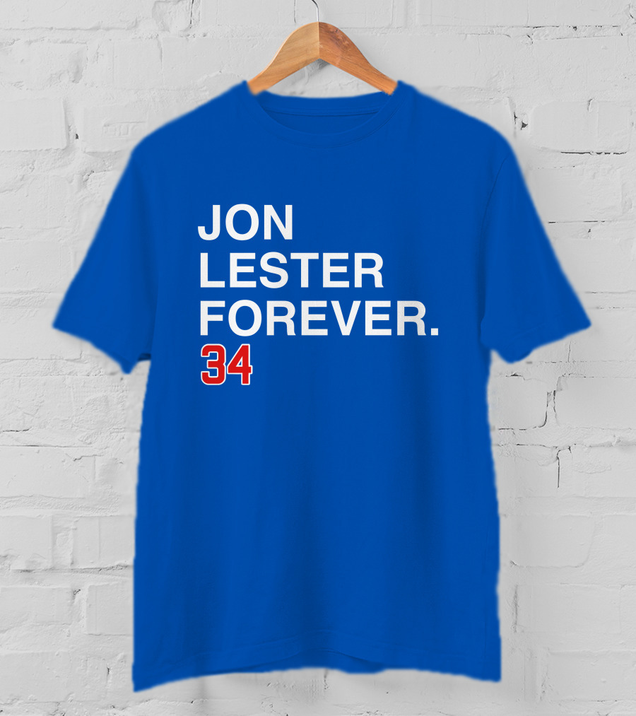 Jon Lester Forever 34 T-Shirt