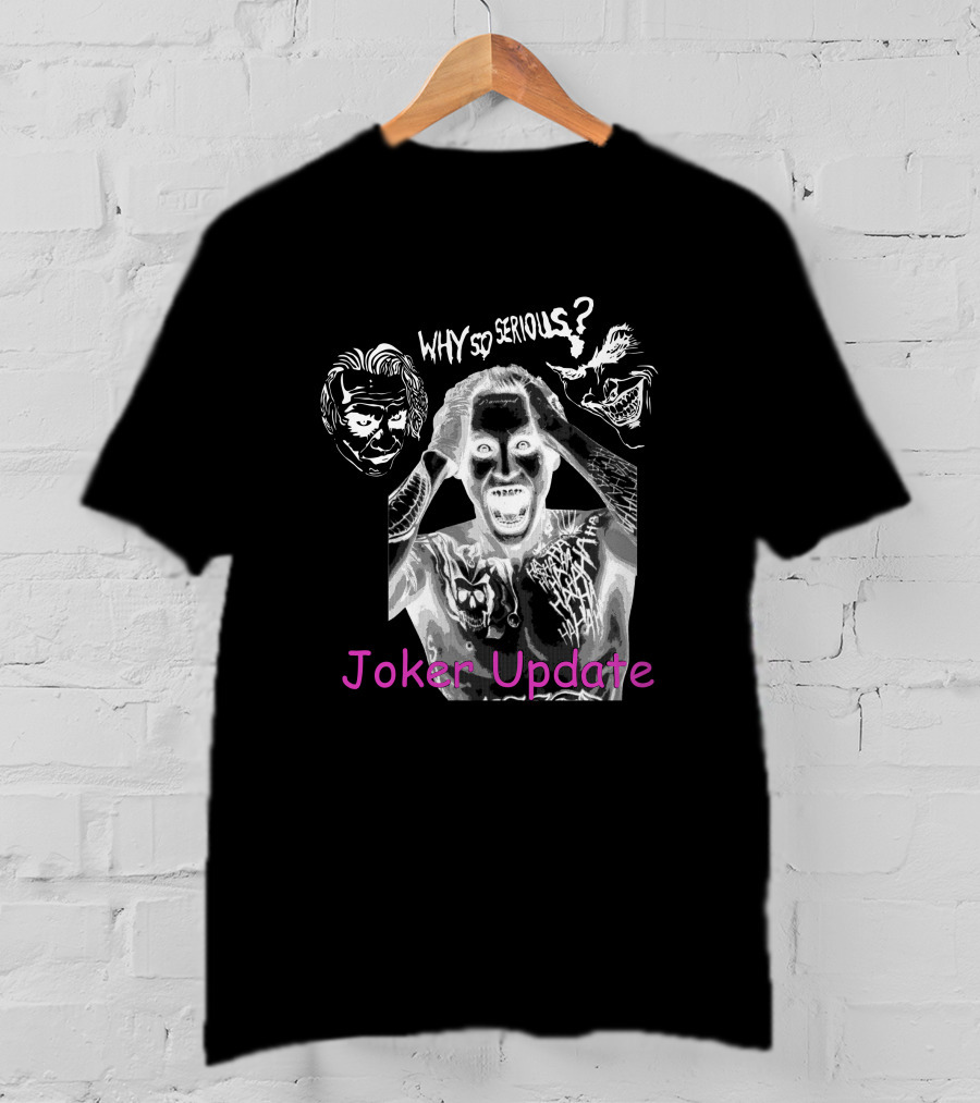 Why So Serious Mega64 Joker Update T-Shirt