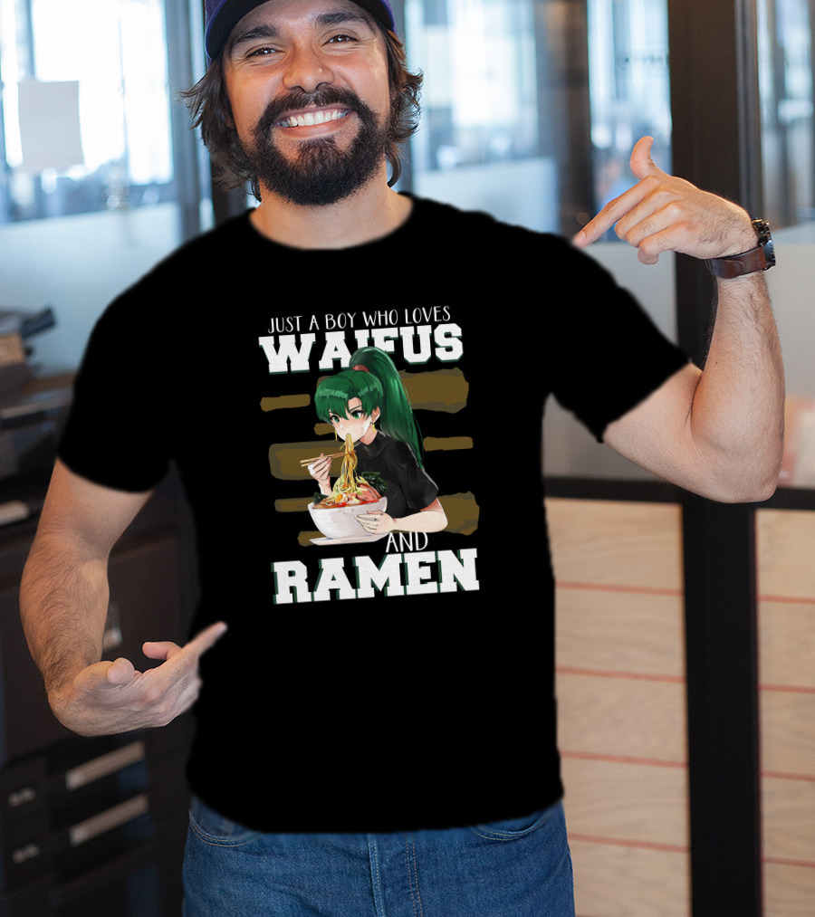 Just A Boy Who Loves Waifus And Ramen Anime Girl Eating Noodles T-Shirt
