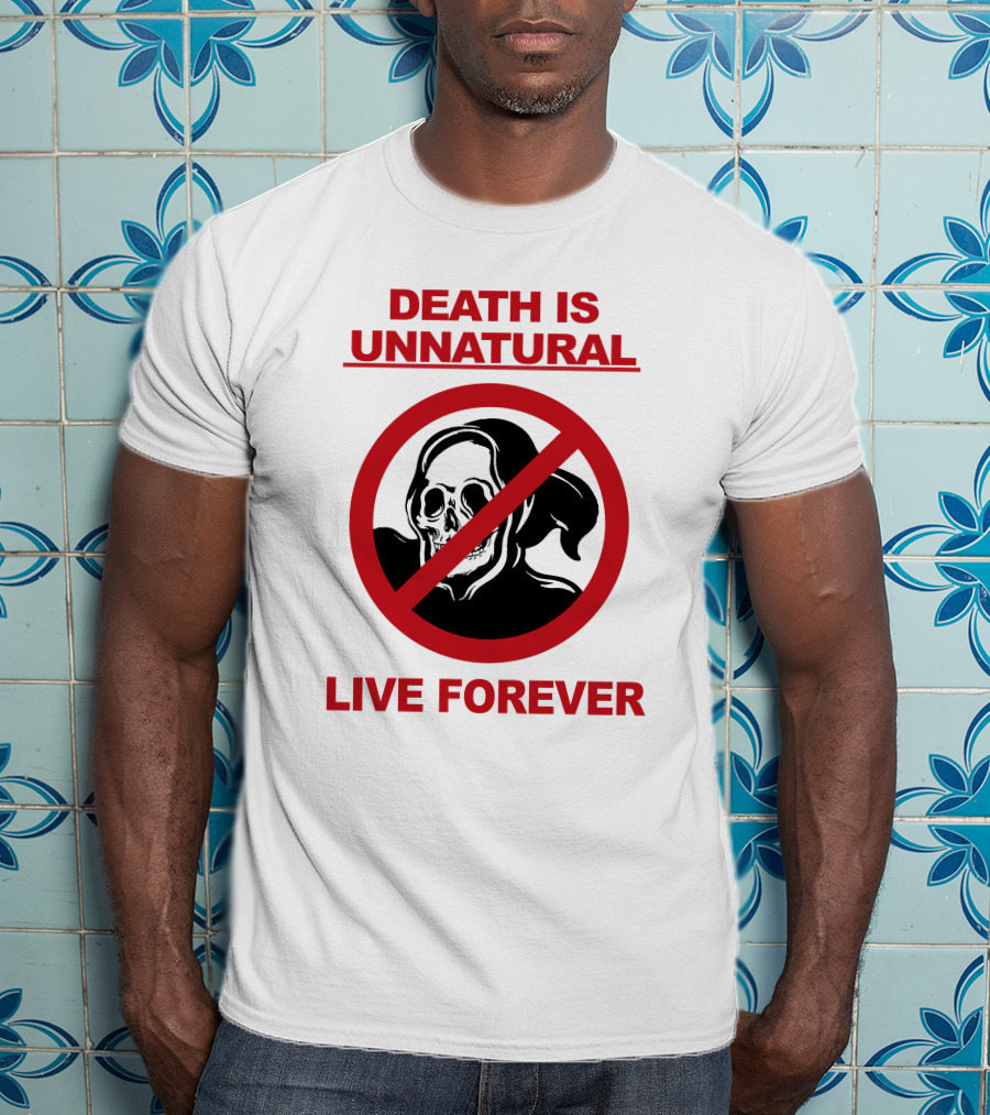 Death Is Unnatural Live Forever Jaik Olson Puppyteeth T-Shirt