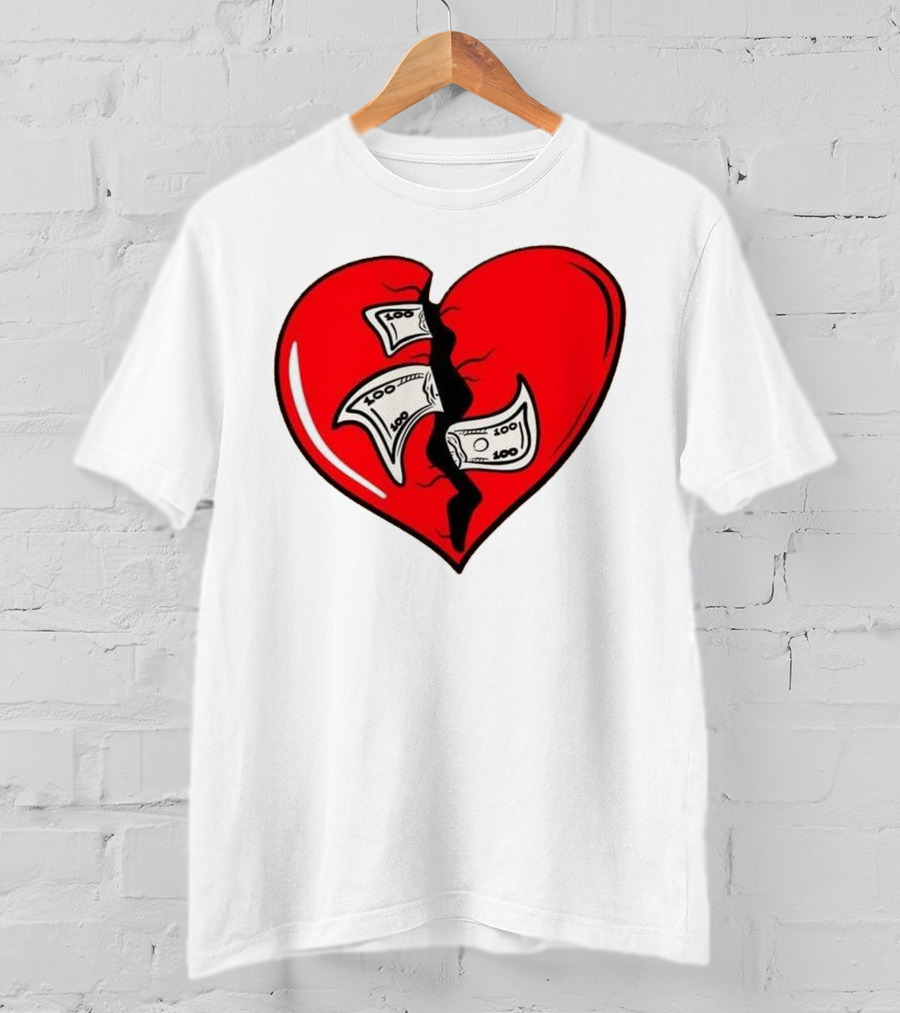Baws Heart Broken With Money Inside T-Shirt