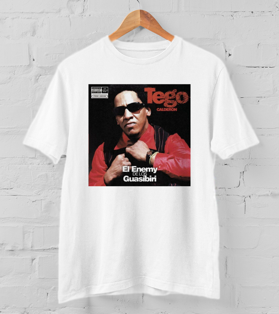 Tego Calderon El Enemy De Los Guasibiri Explicit Content Warning T-Shirt