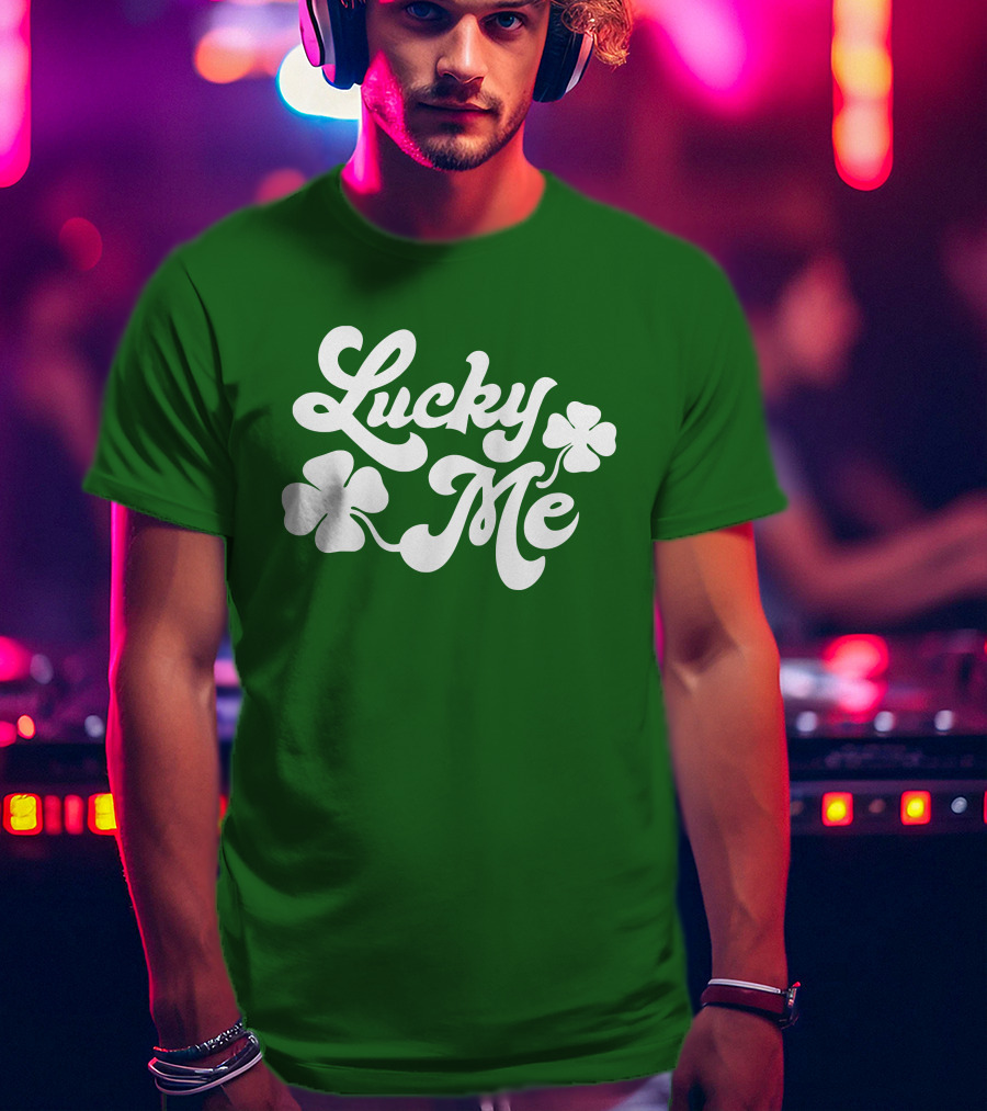 Charlie Hustle Lucky Me St Patrick's Day Green Shamrock T-Shirt