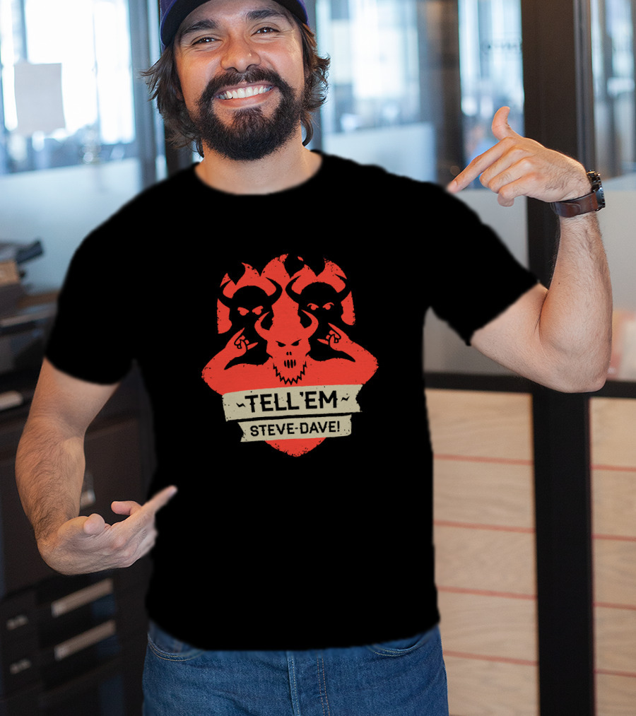 Tell Em Steve Dave Red Demonic Shield T-Shirt
