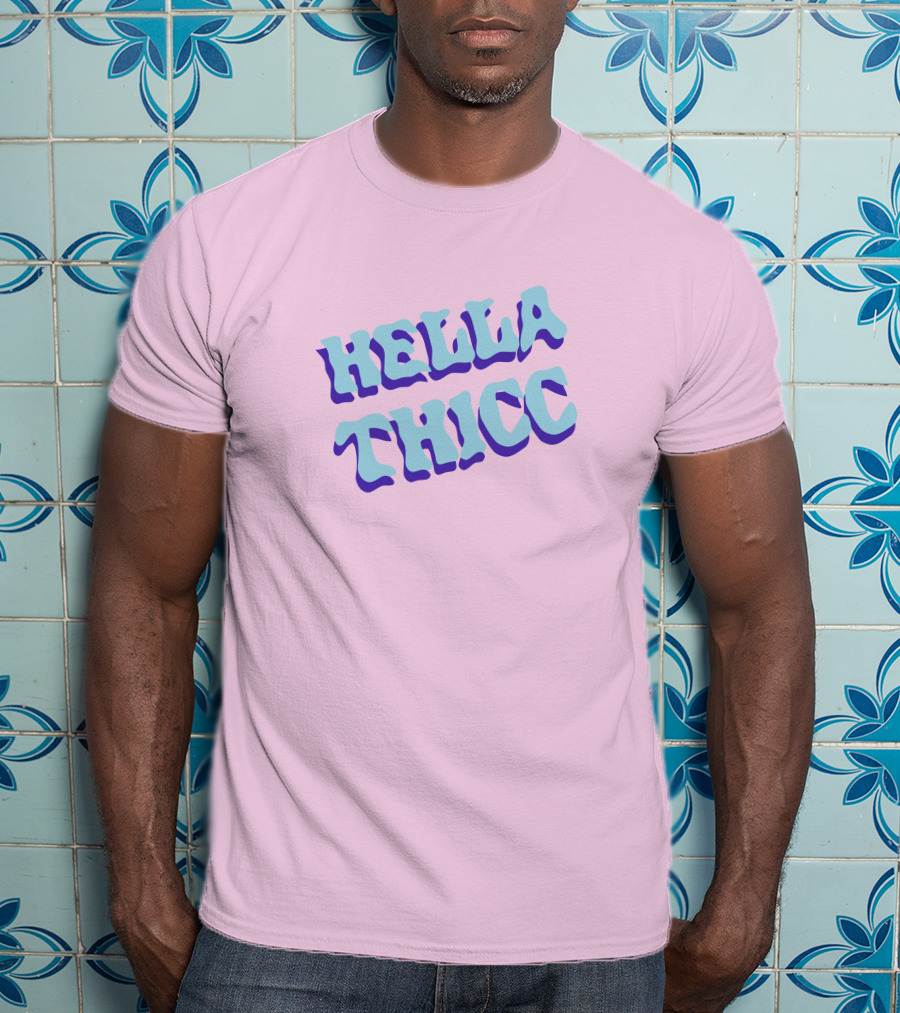 HELLA THICC Bold Text On Pink Background T-Shirt